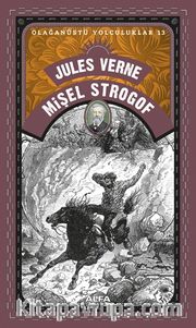 Mişel Strogof / Olağanüstü Yolculuklar 13