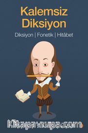 Kalemsiz Diksiyon <br /> Diksiyon Fonetik, Hitabet