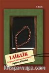 Laiklik: Enigma'ya Dönüşen Paradigma