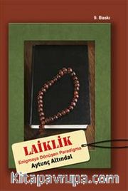 Laiklik: Enigma'ya Dönüşen Paradigma