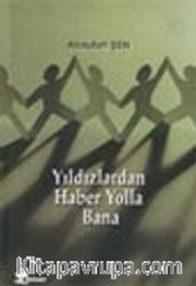 Yıldızlardan Haber Yolla Bana