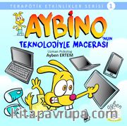 Aybino'nun Teknolojiyle Macerası / Terapötik Etkinlikler Serisi 1