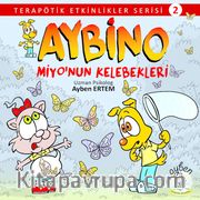 Aybino Miyo'nun Kelebekleri / Terapötik Etkinlikler Serisi 2
