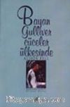 Bayan Gulliver Cüceler Ülkesinde