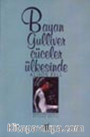 Bayan Gulliver Cüceler Ülkesinde