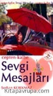 Cepten-Kalbe Sevgi Mesajları -1-