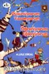 Düşünüyorum Yaratıyorum Öğreniyorum Eğleniyorum