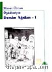 Öyküleriyle Dersim Ağıtları - 1