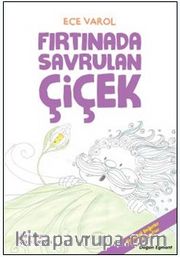 Fırtınada Savrulan Çiçek