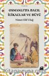 Osmanlı’da Batıl İtikatlar ve Büyü