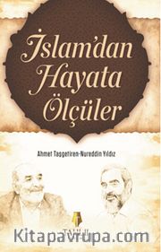 İslam’dan Hayata Ölçüler