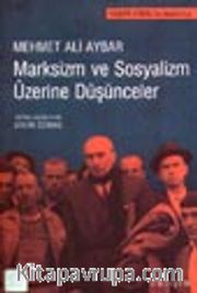 Marksizm ve Sosyalizm Üzerine Düşünceler