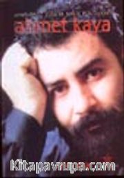 Unutulmaz Yılların Solcu Müzisyeni Ahmet Kaya