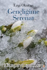 Gençliğime Serenat