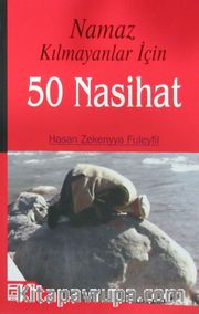 Namaz Kılmayanlar İçin 50 Nasihat