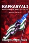 Kafkasyalı Kayıp Ülkenin, Kayıp İnsanları