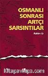 Osmanlı Sonrası Artçı Sarsıntılar