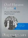 Özel Hayatın Tarihi 4 / Fransız Devrimi'nden Büyük Savaşa'a