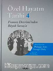 Özel Hayatın Tarihi 4 / Fransız Devrimi'nden Büyük Savaşa'a