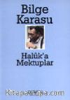 Haluk'a Mektuplar