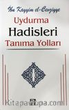 Uydurma Hadisleri Tanıma Yolları