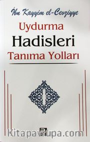 Uydurma Hadisleri Tanıma Yolları