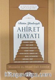 Bütün Yönleriyle Ahiret Hayatı