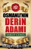 Osmanlı'nın Derin Adamı Yakup Cemil