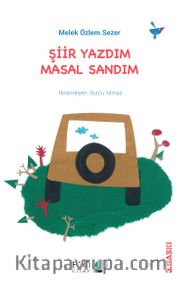 Şiir Yazdım Masal Sandım