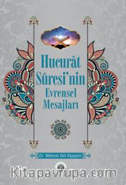 Hucurat Suresi'nin Evrensel Mesajları