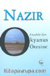 Nazır-Anadolu'dan Okyanus Ötesine
