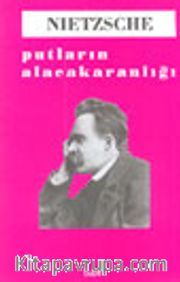 Putların Alacakaranlığı/Nietzsche
