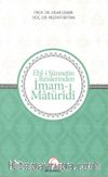 Ehl-i  Sünnetin Reislerinden İmam-ı Matüridi