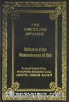 The Unveiling of Love & Sufism and Remembrance of God