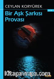 Bir Aşk Şarkısı Provası