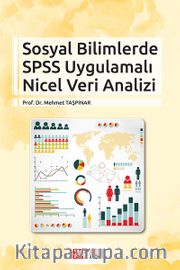 Sosyal Bilimlerde SPSS Uygulamalı Nicel Veri Analizi