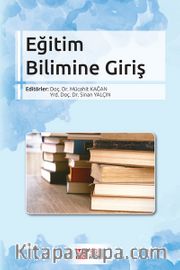 Eğitim Bilimine Giriş (Edt. Mücahit Kağan- Edt. Sinan Yalçın)