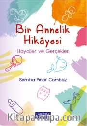 Bir Annelik Hikayesi