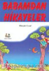 Babamdan Hikayeler (Küçük Boy)