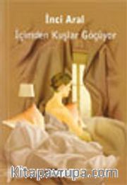 İçimden Kuşlar Göçüyor