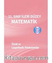 11. Sınıf İleri Düzey Matematik - Üstel ve Logaritmik Fonksiyonlar