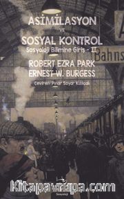 Asimilasyon ve Sosyal Kontrol <br /> Sosyoloji Bilimine Giriş 2