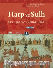 Harp ve Sulh <br /> Avrupa ve Osmanlılar