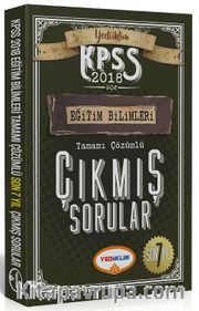 2018 KPSS Eğitim Bilimleri Son 7 Yıl Tamamı Çözümlü Çıkmış Sorular
