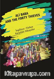 Ali Baba And The Forty Thieves (İngilizce Türkçe Karşılıklı Hikayeler)