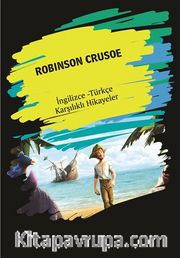 Robinson Crusoe (İngilizce - Türkçe Karşılıklı Hikayeler)