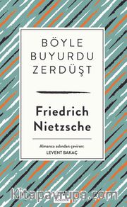Böyle Buyurdu Zerdüşt (Ciltli Özel Bez Baskı)