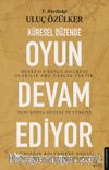 Küresel Düzende Oyun Devam Ediyor