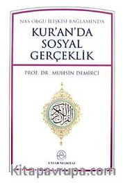 Kur'an'da Sosyal Gerçeklik <br /> Nas-Olgu İlişkisi Bağlamında