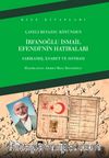 Çayeli Beyazsu Köyünden İrfanoğlu İsmail Efendi'nin Hatıraları & Sarıkamış, Esaret ve Sonrası